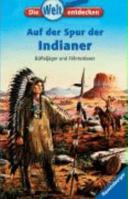 Auf der Spur der Indianer 3473359793 Book Cover