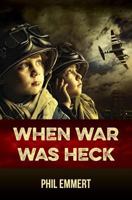 When War Was Heck 1941251250 Book Cover