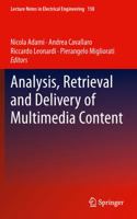 Analysis, Retrieval and Delivery of Multimedia Content 1461438306 Book Cover