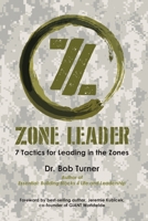 Zone Leader: 7 Tactics for Leading in the Zones 1087993393 Book Cover