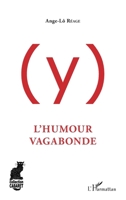 (Y): L'humour vagabonde (Cabaret) (French Edition) 2343170177 Book Cover