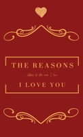 The Reasons I love you. Letters To The Man I Love 1088022235 Book Cover
