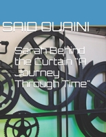 Sarah Behind the Curtain "A Journey Through Time" B0CQVYLYK7 Book Cover