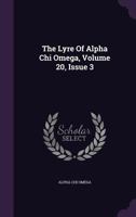 The Lyre Of Alpha Chi Omega, Volume 20, Issue 3... 1347021604 Book Cover