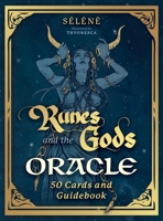 Runes and the Gods Oracle: 50 Cards and Guidebook B0FJ79ZLMY Book Cover