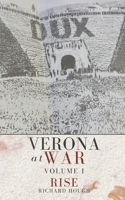 Verona at War: Volume I: Rise B0B4SPLP2S Book Cover