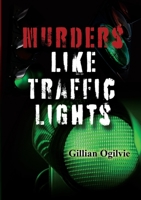 Murders Like Traffic Lights 1446136914 Book Cover
