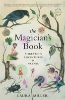 The Magician's Book: A Skeptic's Adventures in Narnia 0316017639 Book Cover