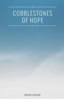 Cobblestones of Hope 1952320453 Book Cover