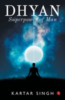 Dhyan: Superpower of Man 9353335094 Book Cover