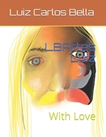 LBArtes Luiz: With Love 1689384271 Book Cover