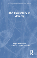 The Psychology of Memory (The Psychology of Everything) 1032488646 Book Cover