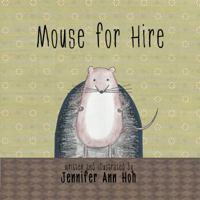 Mouse For Hire 0998771333 Book Cover