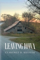 Leaving Iowa B0DR3DPSR9 Book Cover