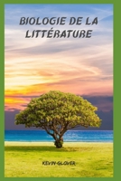 Biologie de la littérature B0BFHS6BDM Book Cover
