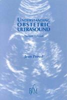 Understanding Obstetric Ultrasound 1898507600 Book Cover