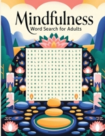 Mindfulness Word Search Book: 1000+ Words, Word Search Book 7514613951 Book Cover