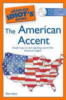 The Complete Idiot's Guide to the American Accent 1592579183 Book Cover