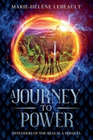 A Journey to Power 1998178811 Book Cover
