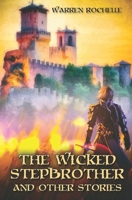 The Wicked Stepbrother and Other Stories B09BY5WGKM Book Cover