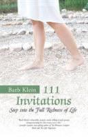 111 Invitations: Step in to the Full Richness of Life 1504355261 Book Cover