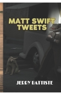 Matt Swift Tweets 1697814271 Book Cover