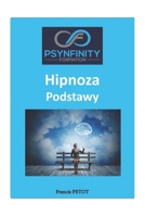 Hipnoza: Podstawy (Psynfinity Formation) (Polish Edition) B0H9JGRKB6 Book Cover