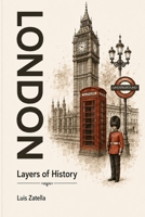 London: Layers of History B0HGYJ5TP6 Book Cover