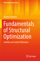 Fundamentals of Structural Optimization: Stability and Contact Mechanics 3031346319 Book Cover