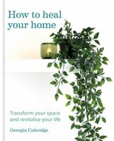 How to Heal Your Home 1783253622 Book Cover