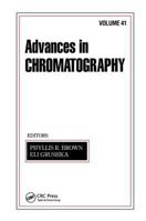 Advances in Chromatography, Volume 41 0824705092 Book Cover