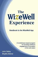 The Wizewell Experience 1537216236 Book Cover