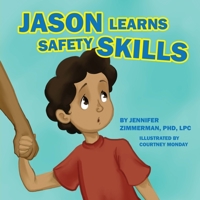 Jason Learns Safety Skills 0578721465 Book Cover