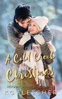 A Cold Creek Christmas: A single dad, small town holiday novella null Book Cover