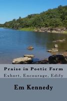 Praise in Poetic Form 1548324086 Book Cover