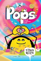 Pops: A Rhyme of Creation's Design 1717282679 Book Cover