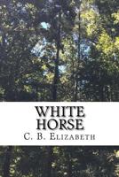 White Horse 1517350964 Book Cover