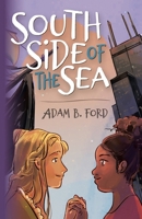 South Side of the Sea 1732459487 Book Cover