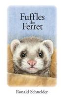 Fuffles the Ferret 0999337718 Book Cover