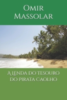 A Lenda do Tesouro do Pirata Caolho (Portuguese Edition) B0F89729RQ Book Cover