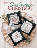 Sweet Nothings for Christmas (Leisure Arts #5327) 1609001176 Book Cover