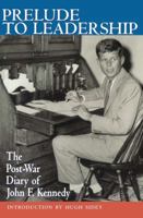Prelude to Leadership: The Post-War Diary, Summer 1945 0895264595 Book Cover