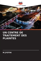 Un Centre de Traitement Des Plaintes (French Edition) 6209415490 Book Cover