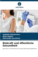 Biokraft und öffentliche Gesundheit (German Edition) 620850886X Book Cover