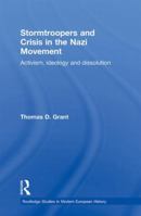 Stormtroopers and Crisis in the Nazi Movement 0415867436 Book Cover