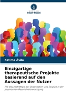 Einzigartige therapeutische Projekte basierend auf den Aussagen der Nutzer (German Edition) 6209682162 Book Cover