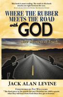 Where the Rubber Meets the Road with God 0982552610 Book Cover
