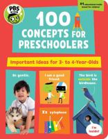 PBS KIDS 100 Concepts for Preschoolers: Important Ideas for 3-4 Year-Olds 1941367372 Book Cover