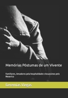 Memórias Póstumas de um Vivente: Familiares, Amadores pela hospitalidade e Assassinos pelo Mexerico (Portuguese Edition) B0CR5VCJ4P Book Cover