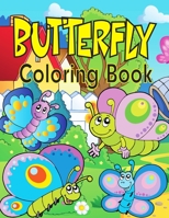 Butterfly Coloring Book: Cute Butterfly Coloring Pages for Girls and Boys, Ages 4-8 B08X6242SW Book Cover